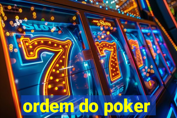 ordem do poker